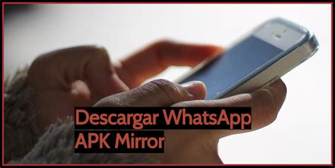 apk mirror whatsapp|apkmirror descargar whatsapp.